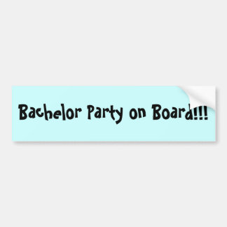 Bachelor Party on Board Bumper Sticker