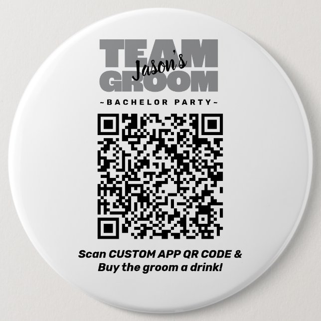  Bachelor Party QR Code Buy Drink Team Groom 6" 6 Inch Round Button (Front)