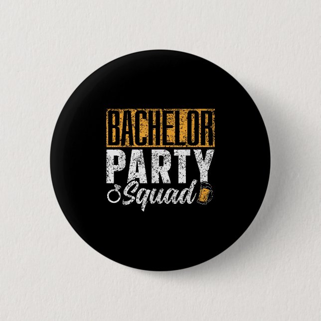 Bachelor Party Squad Bride Groom Team _1  2 Inch Round Button (Front)