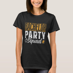 Bachelor Party Squad Bride Groom Team _1  T-Shirt
