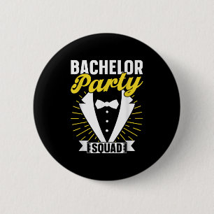 Bachelor Party Squad Groom Bride Team Bachelor 2 Inch Round Button