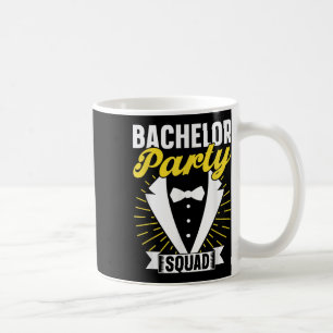 Bachelor Party Squad Groom Bride Team Bachelor  Coffee Mug