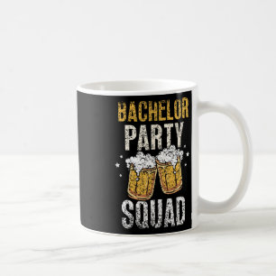 Bachelor Party Squad Groom Team Bride Coffee Mug