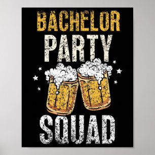 Bachelor Party Squad Groom Team Bride  Poster