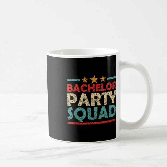 Bachelor Party Squad Team Bride Groom _1  Coffee Mug (Right)