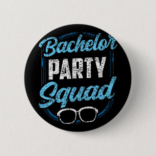 Bachelor Party Squad Team Bride Groom  2 Inch Round Button
