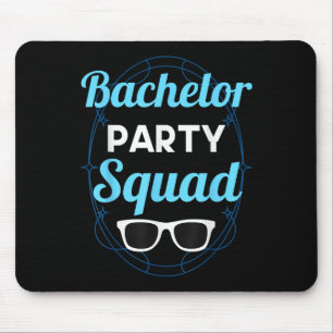 Bachelor Party Squad Team Bride Groom _2 Mouse Pad
