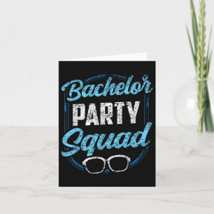 Bachelor Party Squad Team Bride Groom Card