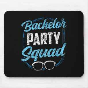 Bachelor Party Squad Team Bride Groom Mouse Pad