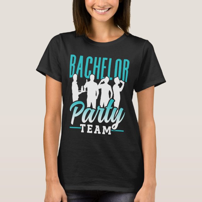 Bachelor Party Team Groom Bride 2  T-Shirt (Front)