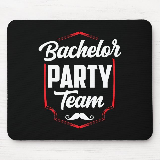Bachelor Party Team Groom Bride  Mouse Pad (Front)
