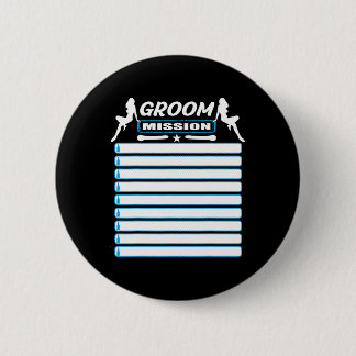 Bachelor Party With Checklist - Tasks For The Groo 2 Inch Round Button
