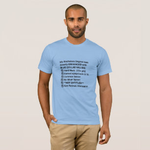 Bachelor’s Degree with Blue Collar Values T-Shirt