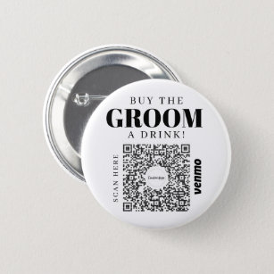 Bachelor Venmo QR code Buy The Groom A Drink 2 Inch Round Button