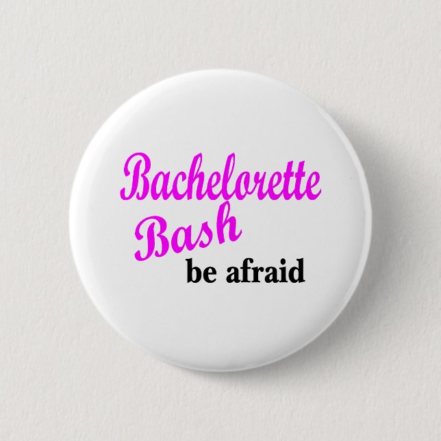 Bachelorette Bash 2 Inch Round Button (Front)