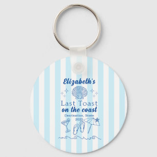 Bachelorette Beach Party Last Toast On the Coast Keychain