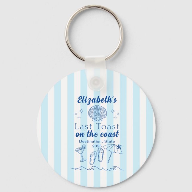 Bachelorette Beach Party Last Toast On the Coast Keychain (Front)