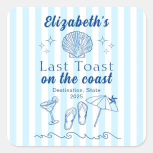 Bachelorette Beach Party Last Toast On the Coast Square Sticker