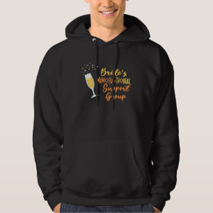Bachelorette Bridal Party Mimosa tional Support Gr Hoodie