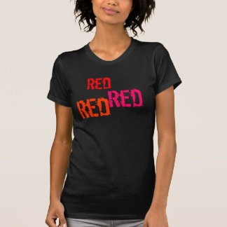 Bachelorette/Bride/Red Red Red T-Shirt