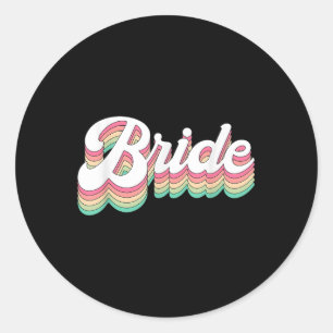 Bachelorette Bride To Be Retro  Classic Round Sticker