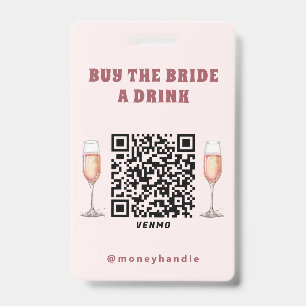 Bachelorette Buy The Bride A Drink QR-Code Badge