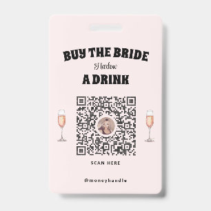 Bachelorette Buy The Bride A Drink QR-Code Badge