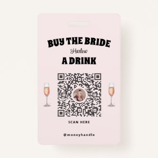 Bachelorette Buy The Bride A Drink QR-Code Badge