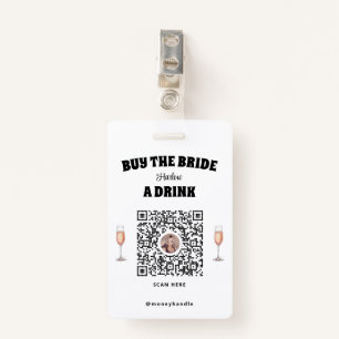 Bachelorette Buy The Bride A Drink QR-Code Badge