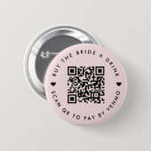 Bachelorette Buy The Bride A Drink | QR Code Pink 2 Inch Round Button (Front & Back)