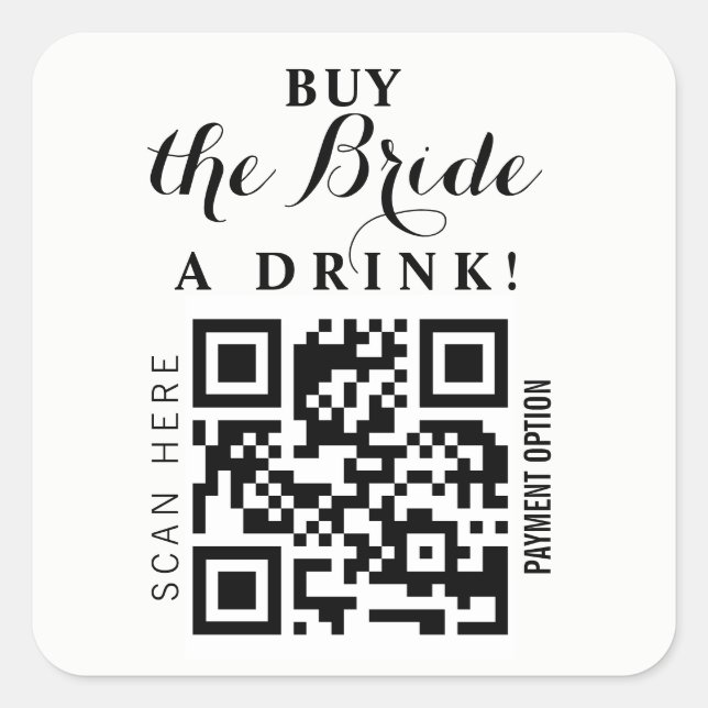 Bachelorette Buy the Bride a drink QR code  Square Sticker (Front)