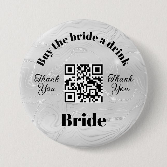 Bachelorette Buy The Bride A Drink | QR Code White 3 Inch Round Button (Front)