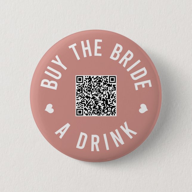 Bachelorette Buy The Bride A Drink Venmo QR Code 2 Inch Round Button (Front)