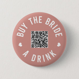 Bachelorette Buy The Bride A Drink Venmo QR Code 2 Inch Round Button