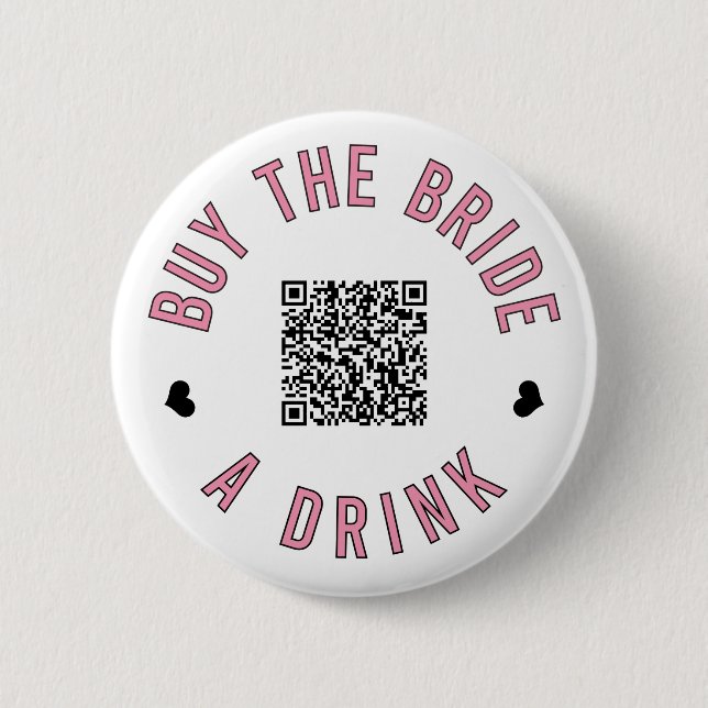Bachelorette Buy The Bride A Drink Venmo QR Code   2 Inch Round Button (Front)