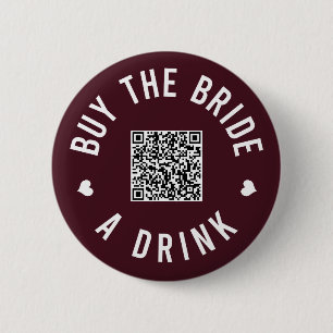 Bachelorette Buy The Bride A Drink Venmo QR Code 2 Inch Round Button