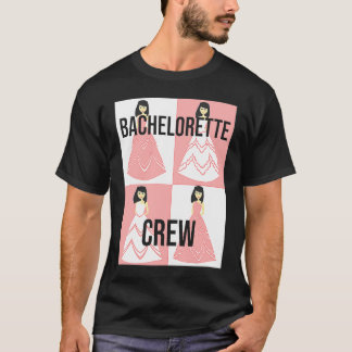 Bachelorette Crew bride evening bechlorette party  T-Shirt