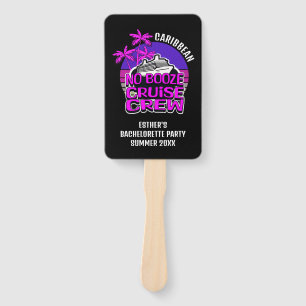 Bachelorette NO BOOZE CRUISE CREW Besties Party Hand Fan