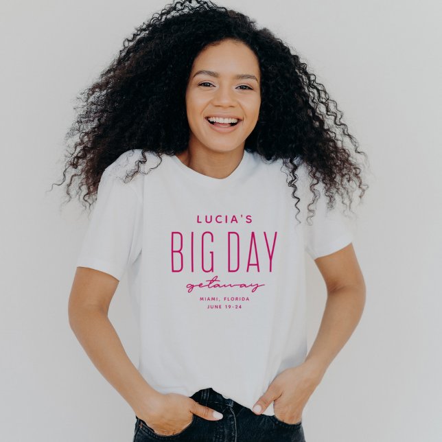 Bachelorette party big day getaway pink customized T-Shirt (Creator Uploaded)