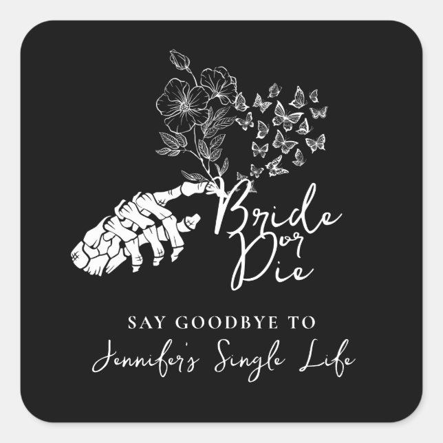 Bachelorette Party Bride or Die Gothic Floral Square Sticker (Front)