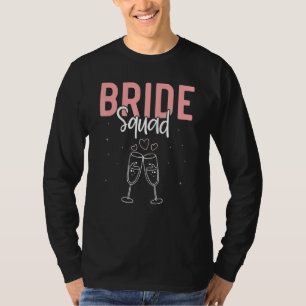 Bachelorette Party Bride Squad Wedding Women Bride T-Shirt