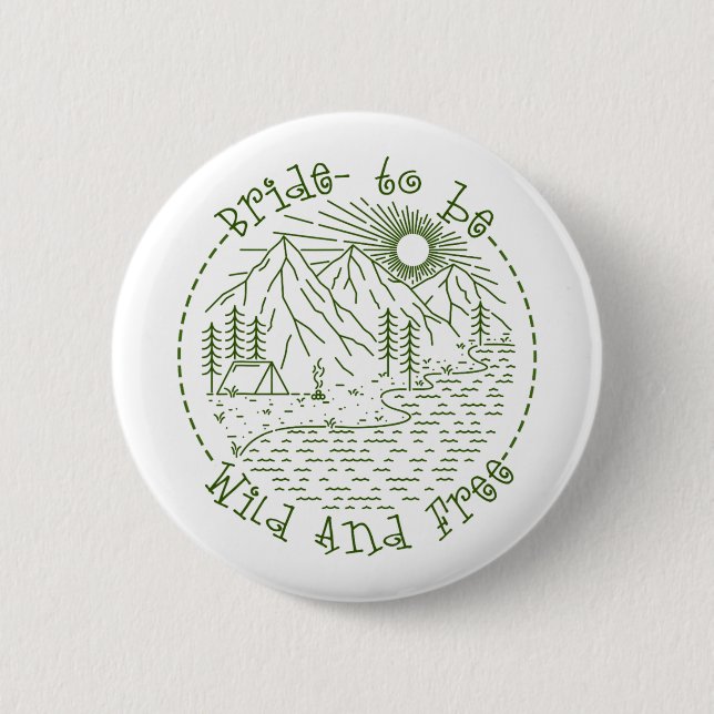 Bachelorette Party Camping Weekend To Be Bride Wil 2 Inch Round Button (Front)