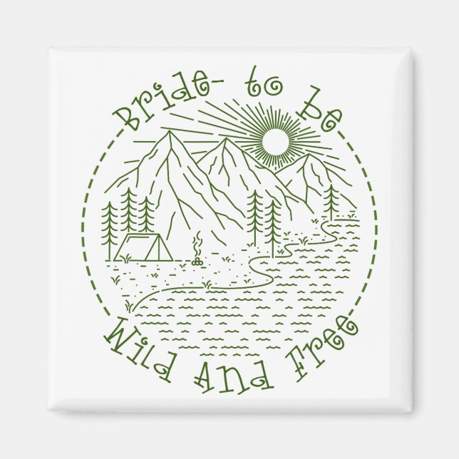 Bachelorette Party Camping Weekend To Be Bride Wil Magnet (Front)