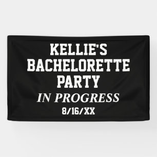 Bachelorette Party In Progress  Banner