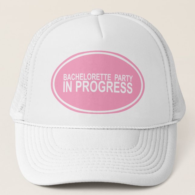 Bachelorette Party In Progress Keepsake Hat (Front)