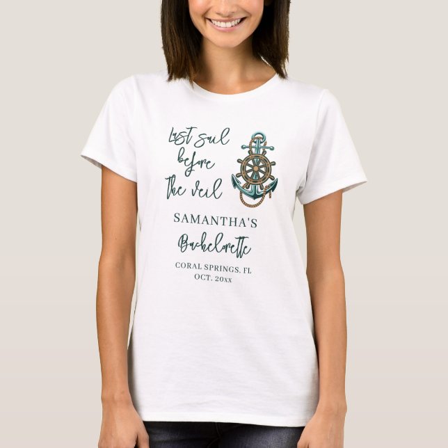 Bachelorette Party Last Sail Before the Veil T-Shirt (Front)