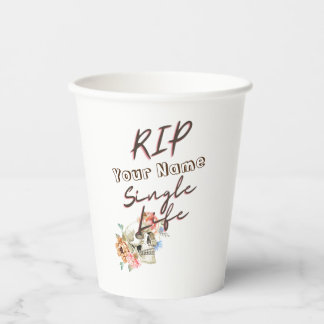 Bachelorette Party RIP Single Life Skull Flower Paper Cups