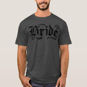 Bachelorette Party Wedding Honeymoon New Goth Core T-Shirt