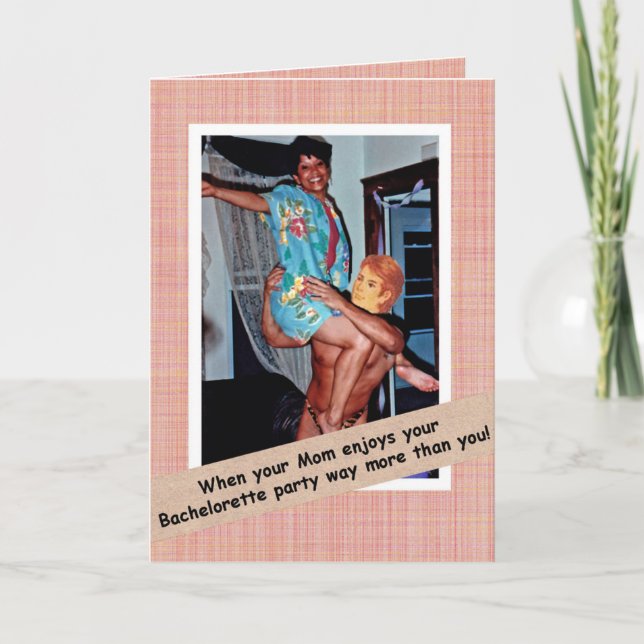 Bachelorette Party with Mom Card (Front)