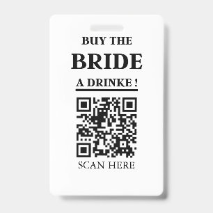 Bachelorette QR code Buy The Bride A Drink Badge